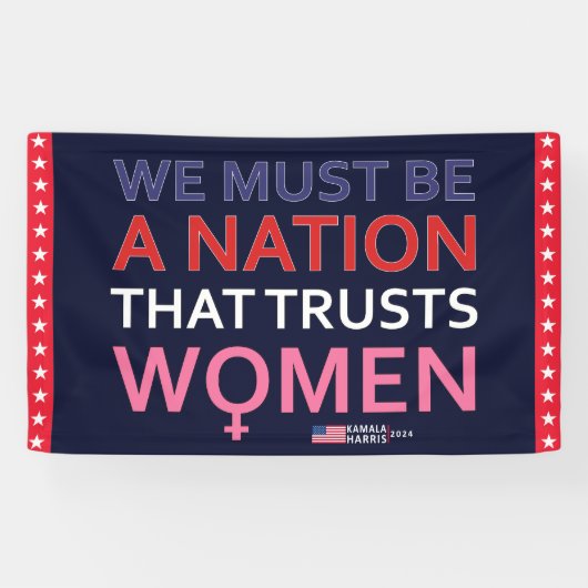 私たちは女性を信頼する国でなければならない – Kamala 横断幕 (横)