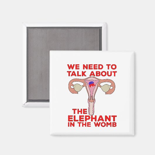 私たちは子宮の中の象について話す必要がある マグネット (正面/裏面)