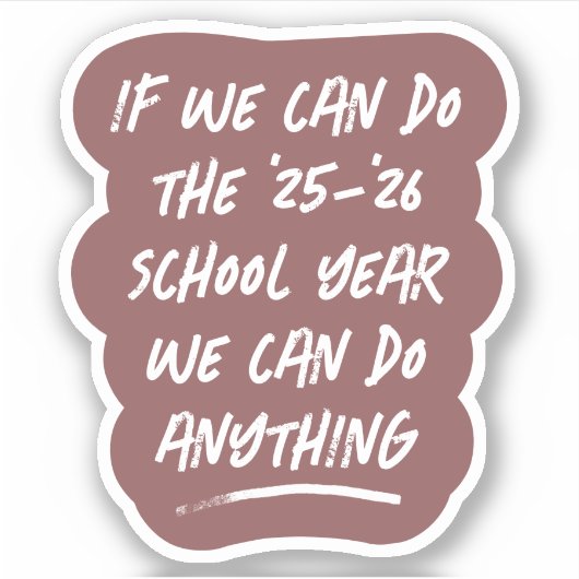 私たちは学校の年の先生を何でもできる シール (正面)