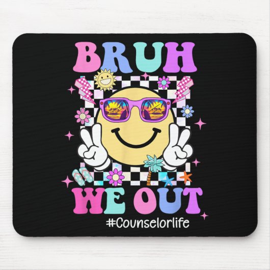 私たちは学校の最終日にグルーヴィーなカウンセラー生活を外す マウスパッド (正面)