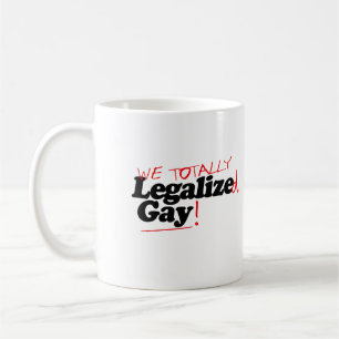 私たちは完全にLGBTQ+を合法化しました コーヒーマグカップ