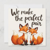 私たちは完璧なペアを作る可愛いキツネバレンタインデー シーズンカード (正面)