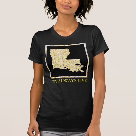 私たちは常に生きる! Tシャツ (正面)