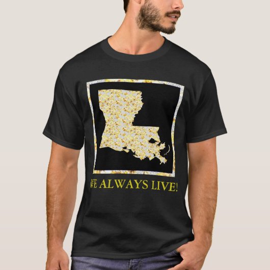 私たちは常に生きる! Tシャツ (正面)