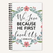 私たちは彼が私たちを最初に愛したから愛している ノートブック (正面)