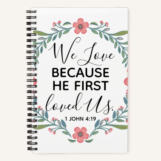 私たちは彼が私たちを最初に愛したから愛している ノートブック (正面)