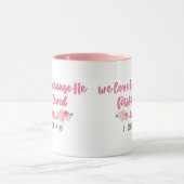 私たちは彼が私たちを最初に愛したので愛した//聖書の聖句 マグカップ (中央)