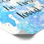 私たちは彼が私たちを最初に愛したので愛する–1 John 4:19アート ポスター (角)