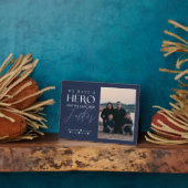 私たちは彼を父と呼ぶ英雄を持っている写真記念Keepsake フォトプラーク (側面)