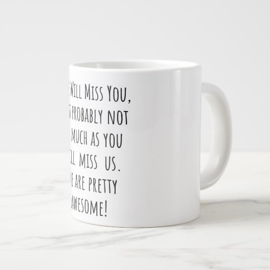 私たちは恋しく思あなたほどではないかもしれない ジャンボコーヒーマグカップ (正面右)