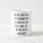 私たちは恋しく思あなたほどではないかもしれない ジャンボコーヒーマグカップ (正面)