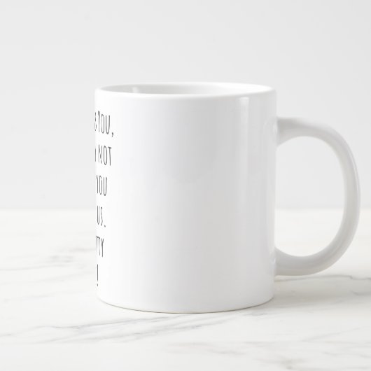 私たちは恋しく思あなたほどではないかもしれない ジャンボコーヒーマグカップ (右)