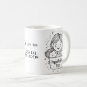 私たちは愛あなた母ハッピー母の日 コーヒーマグカップ (正面右)
