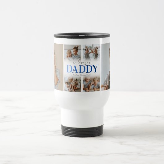 私たちは愛してあなたパパ写真コラージュ トラベルマグ (中央)