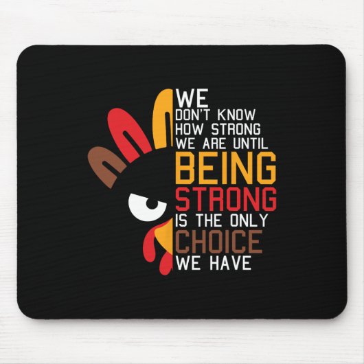 私たちは感謝祭の日Tuがどれほど強いか分からない マウスパッド (正面)