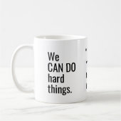 私たちは懸命事物引用文ビジネスロゴを行うことができる コーヒーマグカップ (左)