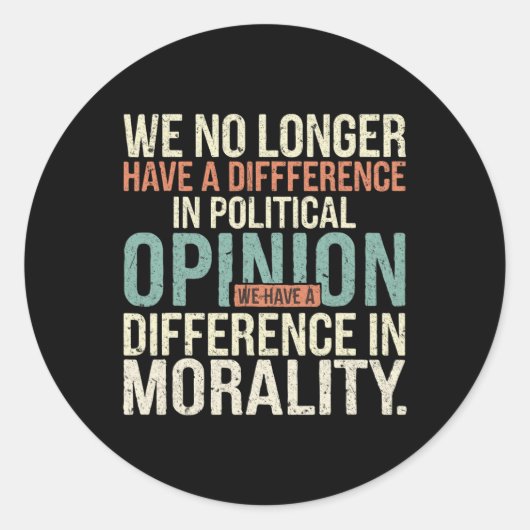 私たちは政治的意見に差がない ラウンドシール (正面)