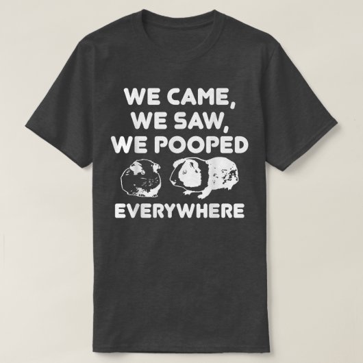 私たちは来、どこでも面白いギニアPiを開いたのを見た Tシャツ (デザイン正面)