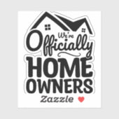 私たちは正式に住宅所有者おもしろいの新しい住宅所有者 シール (シート)