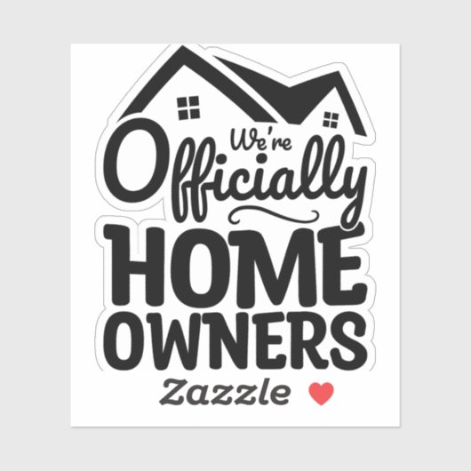 私たちは正式に住宅所有者おもしろいの新しい住宅所有者 シール (シート)
