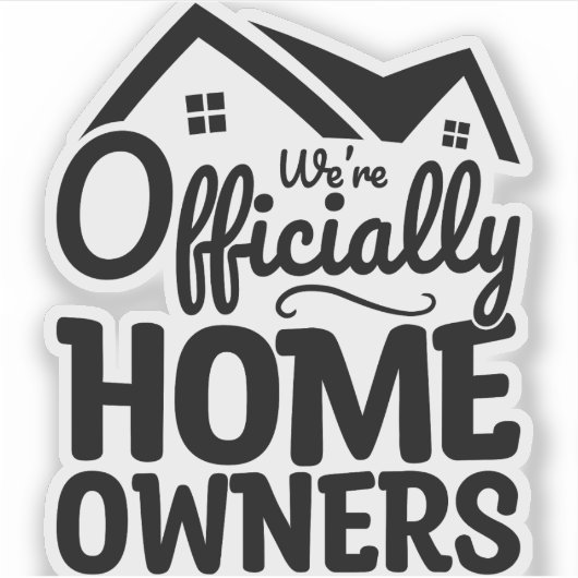 私たちは正式に住宅所有者おもしろいの新しい住宅所有者 シール (正面)
