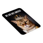 私たちは王室の不機嫌な猫が冠をかぶっている マグネット (右側)