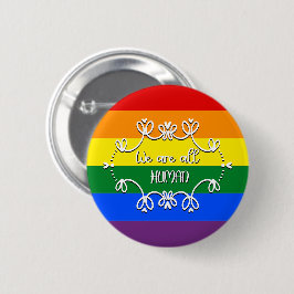 私たちは皆人間 LGBTQプライドマンスボタン 缶バッジ