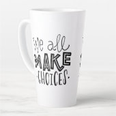 私たちは皆、背の高いコーヒーマグを選ぶ カフェラテマグ (左アングル)