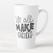 私たちは皆、背の高いコーヒーマグを選ぶ カフェラテマグ (右)