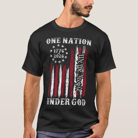 私たちは神の下のひとつの国家たる人民 250年 Tシャツ (正面)