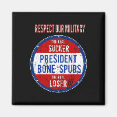 私たちは私たちの軍隊を尊重するトランプの負け犬 マグネット (正面)