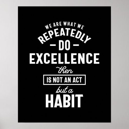 私たちは繰り返し行うやる気を起こさせる引用文ギ ポスター (正面)