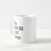 私たちは行うことができる懸命物事インスピレーション引用文BlackWhite コーヒーマグカップ (正面左)