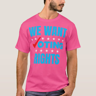 私たちは議決権が必要1 Tシャツ