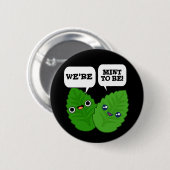 私たちは面白いハーブプンダークBGになるミント 缶バッジ (正面&裏面)