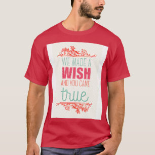 私たちは願いを叶え、あなた来は真実 Tシャツ