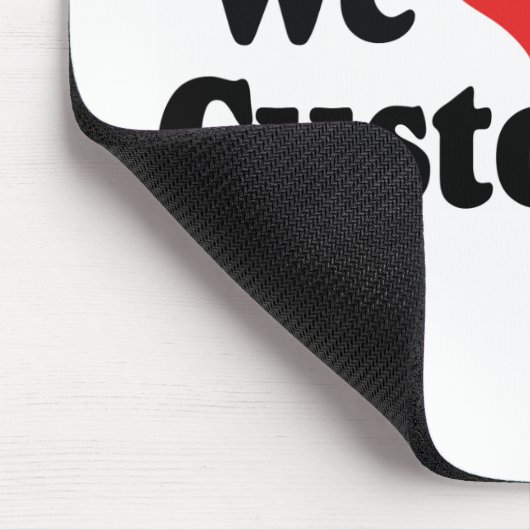 私たちは顧客を愛している マウスパッド (コーナー)