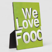 私たちは食べ物が大好きだ フォトプラーク (側面)