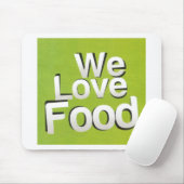 私たちは食べ物が大好きだ マウスパッド (マウス)