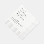 私たちは飲み 食い ダンス - 現代のウェディング 縁ありランチョンナプキン (角)