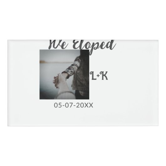 私たちは駆け落ちたった今結婚しましたの追加の写真名の文字日付 名札 (正面)