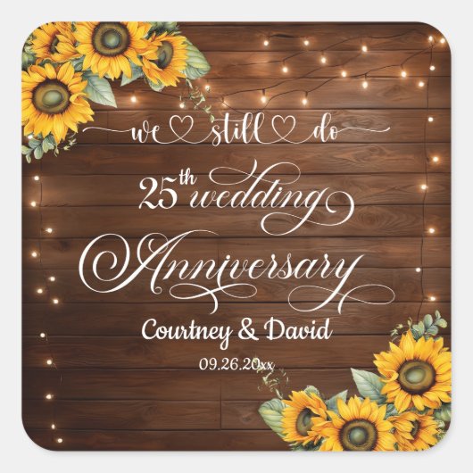 私たちは25周年結婚記念日のストリングライトをまだ続けています スクエアシール (正面)