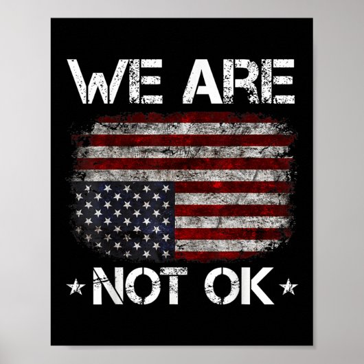 私たちはOkシャツ私たちはOkではないフラグ逆Do ポスター (正面)