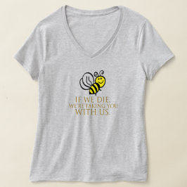 私たちもしと一緒に連れて行く途中で死ぬ Tシャツ