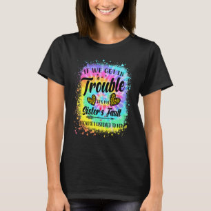 私たちもしは困っている。姉の責任だよ Tシャツ