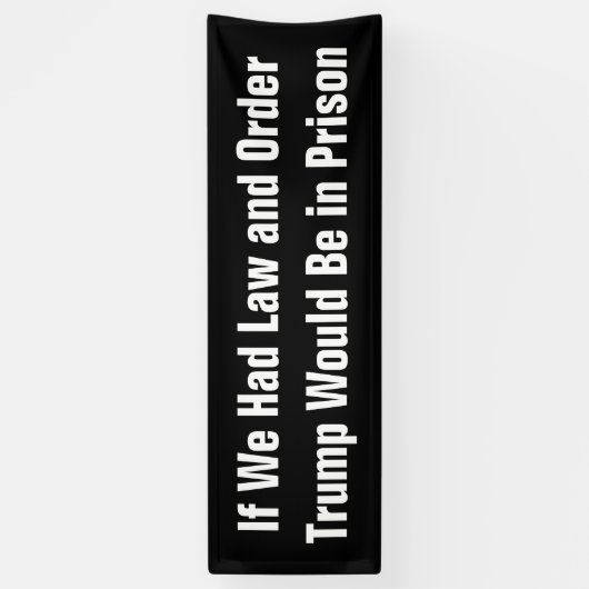 私たちもしは法を持ち、トランプが刑務所に入ると命令した 横断幕 (縦)