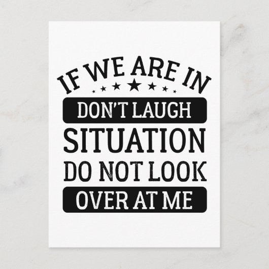 私たちもしは笑わない状況に見えない ポストカード (正面)