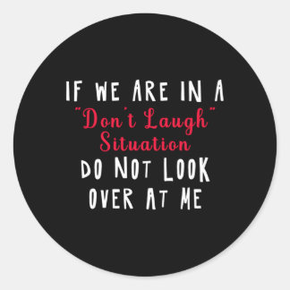 私たちもしは笑わない状況の中で見ていない ラウンドシール