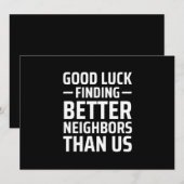 私たちよりいい隣人を見つけるなんて、幸運を祈ってるよ 案内状 (正面/裏面)
