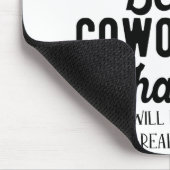 私たちよりも良い同僚を見つけるのが幸せです マウスパッド (コーナー)